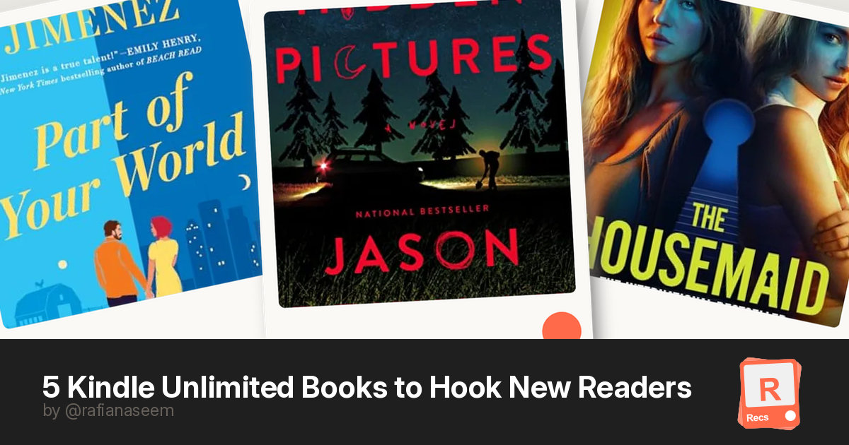 5 Kindle Unlimited Books to Hook New Readers — a Recs deck