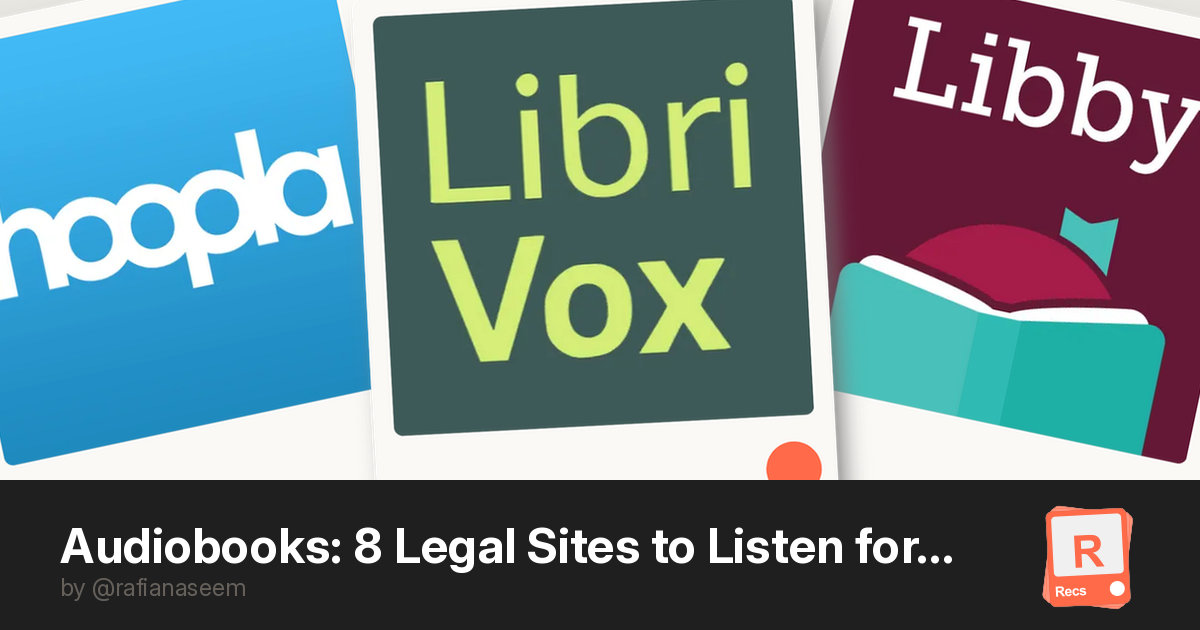 Audiobooks: 8 Legal Sites to Listen for Free — a Recs deck